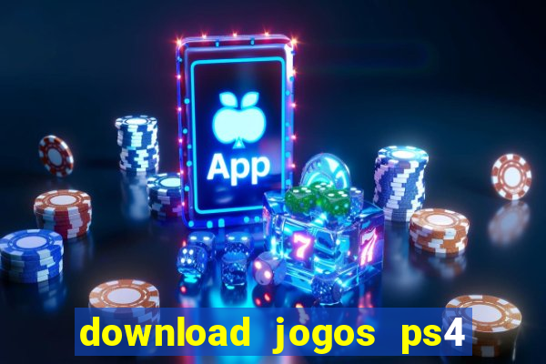 download jogos ps4 pkg pt br